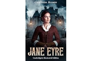 Jane Eyre: The Unabridged Illustrated Edition with 35 Original Illustrations