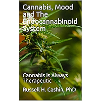 Cannabis, Mood and The Endocannabinoid System: Cannabis is Always Therapeutic book cover