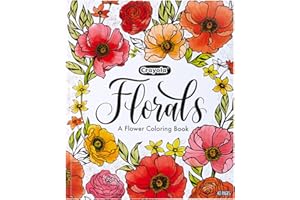 Crayola Floral Adult Coloring Book (40pgs), Flower Adult Coloring Pages, Stress Relief Activity, Mindfulness Gift for Teens & Adults, 9+