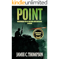 POINT: WILDERNESS WAR IN VIETNAM AND CAMBODIA - A MEMOIR book cover POINT: WILDERNESS WAR IN VIETNAM AND CAMBODIA - A MEMOIR book cover
