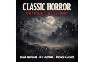 Classic Horror Short Stories That Still Terrify: The Call of Cthulhu, The Masque of the Red Death, and The Willows