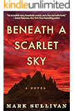 Beneath a Scarlet Sky: A Novel