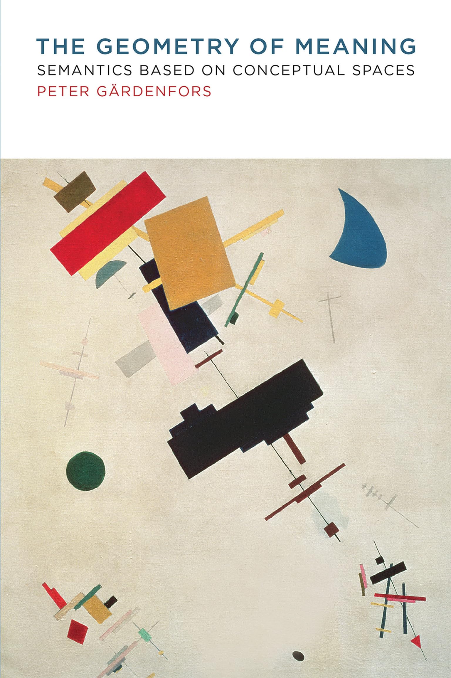 Mua The Geometry of Meaning: Semantics Based on Conceptual Spaces The ...