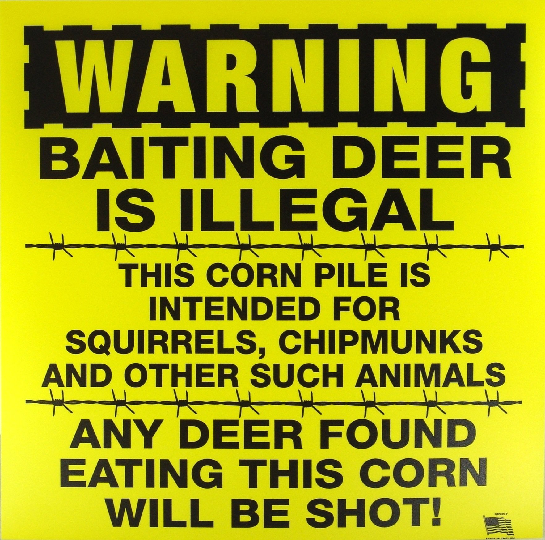 WARNING Baiting Deer Is Illegal 11" x 11" Plastic Yellow Sign Buy