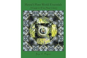 Hawai'i Plant World Essentials: A Guide to Wise Plant Choices