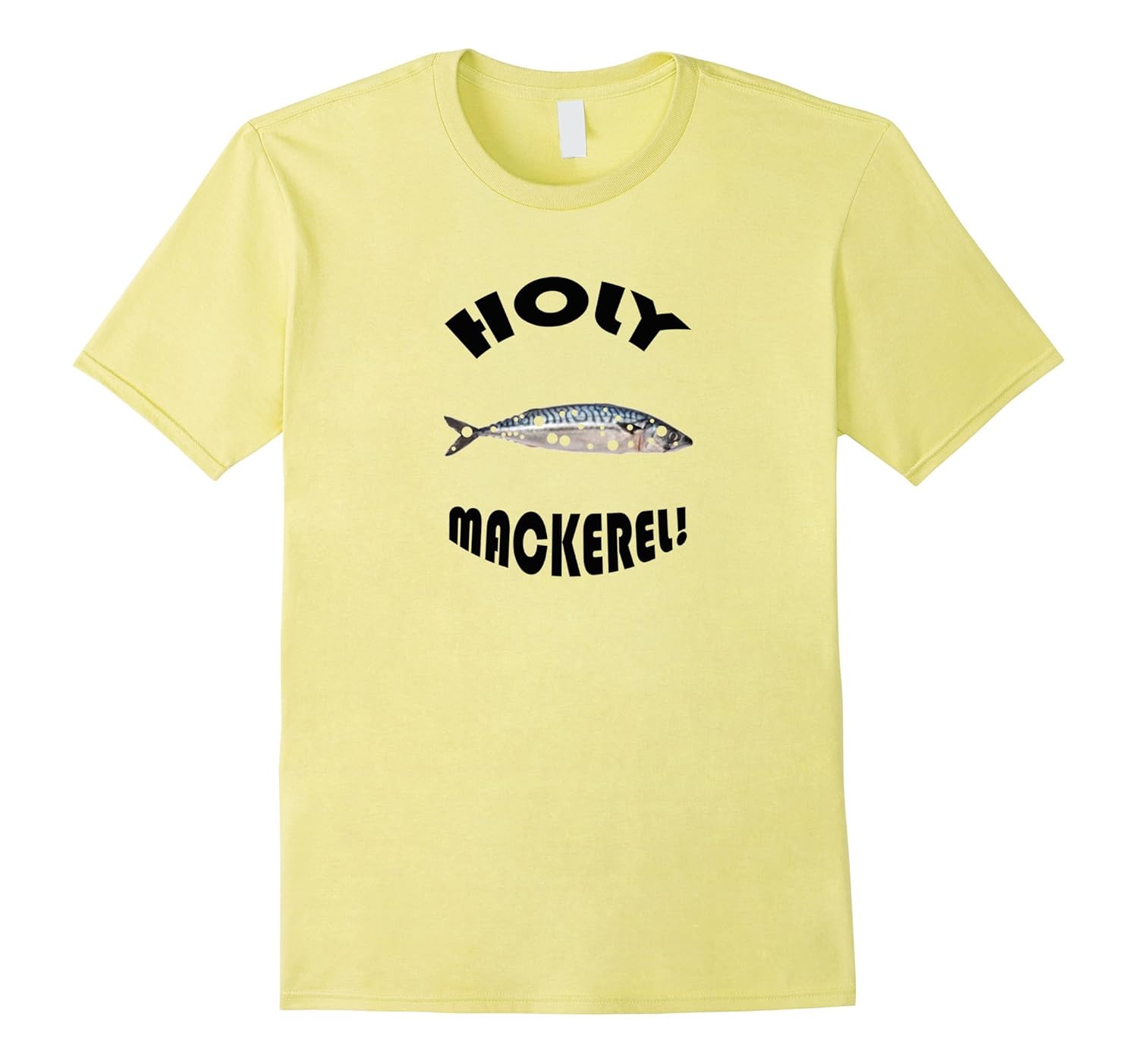 HOLY Mackerel! Funny Fish Saying T Shirt-ANZ