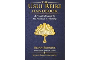 The Usui Reiki Handbook: A Practical Guide to the Founder’s Teaching