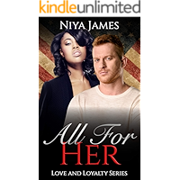 All For Her: BWWM Bad Boy Navy Seal Romance (Love and Loyalty) book cover