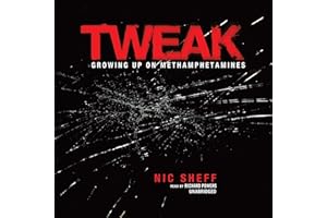 Tweak: Growing Up on Methamphetamines