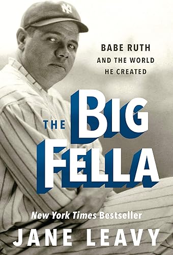 Download The Big Fella: Babe Ruth and the World He Created PDF