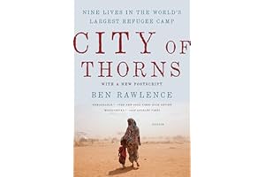 City of Thorns: Nine Lives in the World's Largest Refugee Camp
