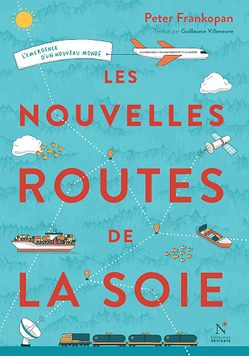 Download Les nouvelles routes de la soie: L'émergence d'un nouveau monde PDF
