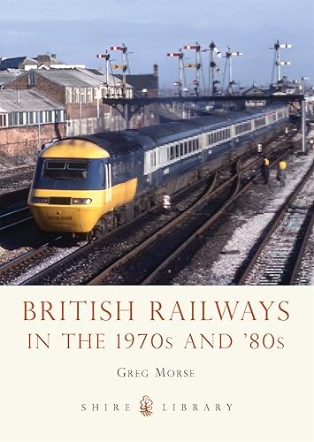 Download British Railways in the 1970s and 80s PDF