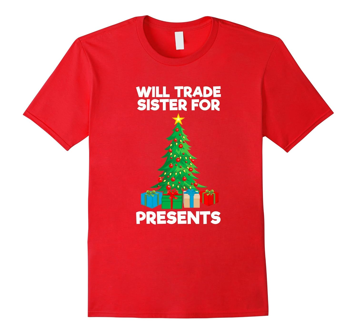 Will Trade Sister For Presents Christmas Brother T-shirt-Rose