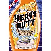 Uncle John's Heavy Duty Bathroom Reader (Uncle John's Bathroom Reader Annual)