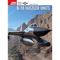 B-58 Hustler Units (Combat Aircraft Book 130) book cover B-58 Hustler Units (Combat Aircraft Book 130) book cover