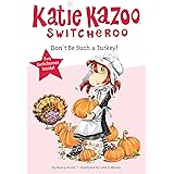 Don't Be Such a Turkey! (Katie Kazoo, Switcheroo)