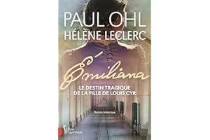 Émiliana: Le destin tragique de la fille de Louis Cyr (NON CLASSE) (French Edition)