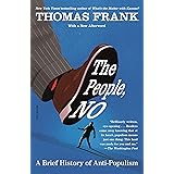 The People, No: A Brief History of Anti-Populism