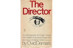The Director: An Oral Biography of J. Edgar Hoover