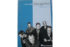 I Can Only Imagine - The Songs of MercyMe