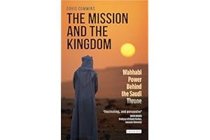 The Mission and the Kingdom: Wahhabi Power Behind the Saudi Throne