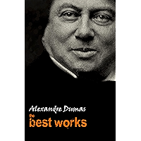 Alexandre Dumas: The Best Works book cover