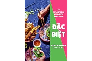 Dac Biet: An Extra-Special Vietnamese Cookbook