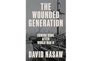 The Wounded Generation: Coming Home After World War II