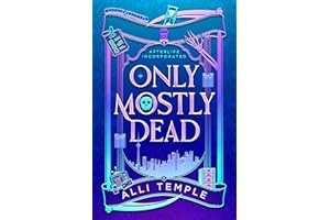 Only Mostly Dead (Afterlife Incorporated Book 1)