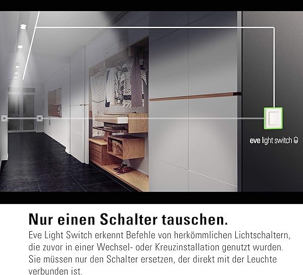 Eve Light Switch Smarter Lichtschalter Apple HomeKit Einfach  Wechsel  Kreuzschaltung kompatibel mit Mehrfachschaltern Zeitplne anpassbares Design keine Bridge ntig BluetoothThread