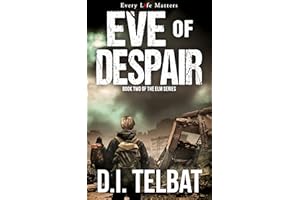 EVE of DESPAIR: America's Last Days (The ELM Series Book 2)