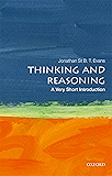 Thinking and Reasoning: A Very Short Introduction (Very Short Introductions)