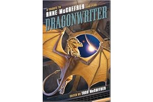 Dragonwriter: A Tribute to Anne McCaffrey and Pern