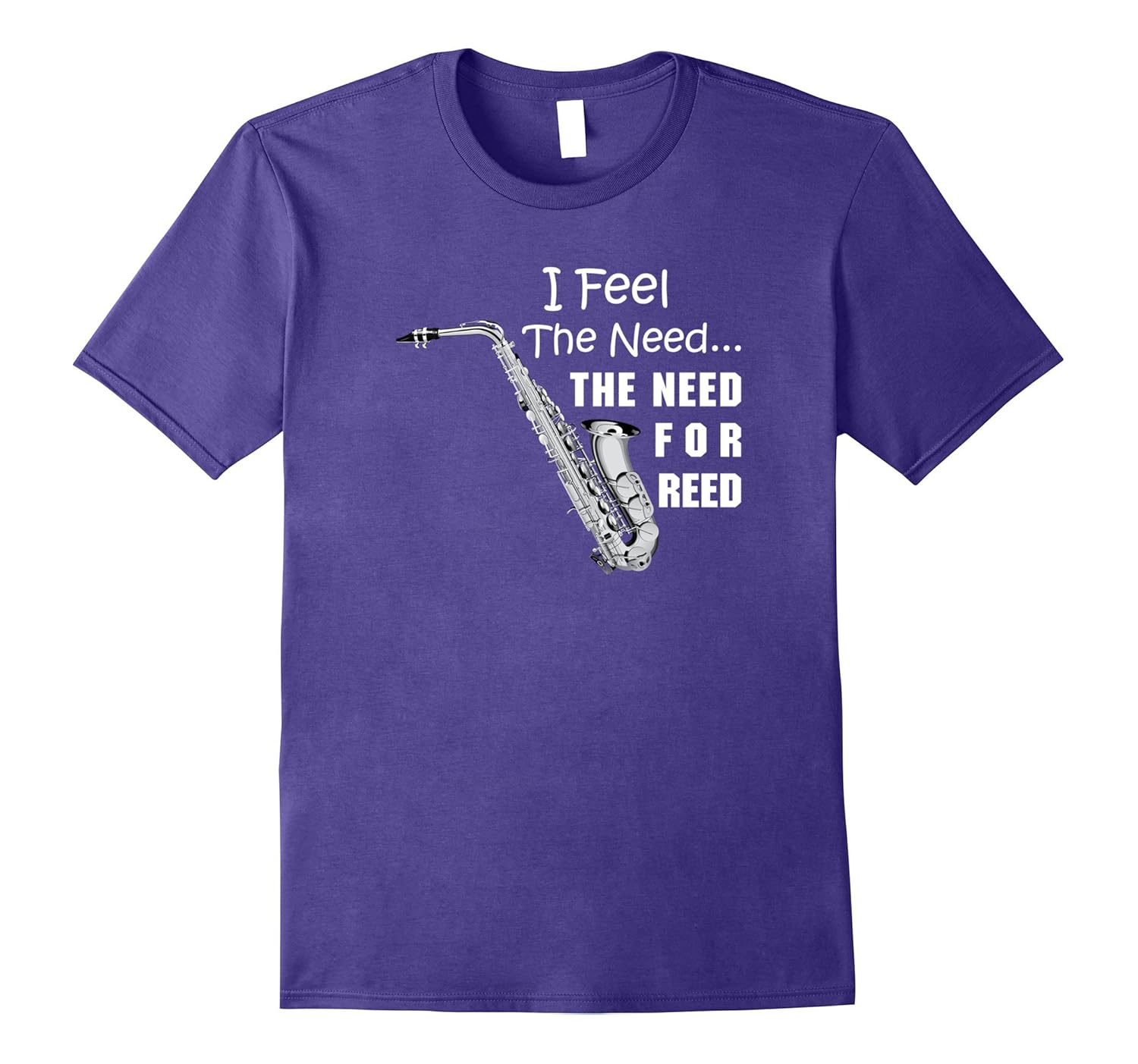 I Feel The Need for Reed Saxophone Music T-Shirt-ANZ