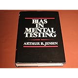 Bias in Mental Testing by Arthur R. Jensen (1980-01-01)