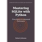 Mastering SQLite with Python: From Basics to Advanced Techniques