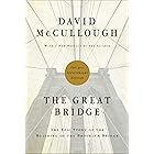 The Great Bridge: The Epic Story of the Building of the Brooklyn Bridge