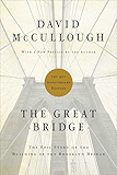The Great Bridge: The Epic Story of the Building of the Brooklyn Bridge