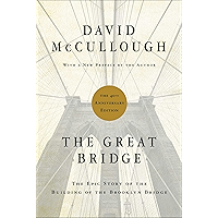 The Great Bridge: The Epic Story of the Building of the Brooklyn Bridge book cover