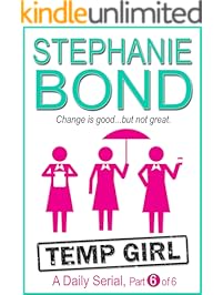 Temp Girl: part 6 of 6 (Kindle Single)