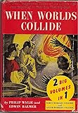 When Worlds Collide/After Worlds Collide (2 Big Volumes in 1)