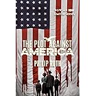 The Plot Against America: A New York Times Best Book of the 21st Century!