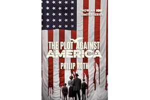 The Plot Against America: A New York Times Best Book of the 21st Century!