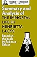 Summary and Analysis of The Immortal Life of Henrietta Lacks: Based on the Book by Rebecca Skloot (Smart Summaries)