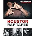 Houston Rap Tapes: An Oral History of Bayou City Hip-Hop