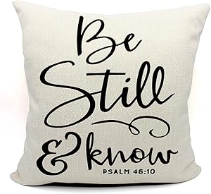 Be Still And Know Throw Pillow Case, Christian Decor, Christian Gift, Church Gifts, Christian Gifts for Women, 18 x 18 Inch Scripture Art Linen Cushion Cover for Sofa Couch Bed, Psalm 46:10