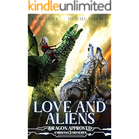 Love And Aliens: A Middang3ard Series (Dragon Approved Book 8) book cover