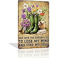 Garden Signs Metal Signs, Outdoor Flowers Tin Sign And Into The Garden I Go To Lose My Mind And Find My Soul Sign Outdoor Garden Welcome Sign 8.00"x12.00"