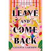 Leave and Come Back: A Novel